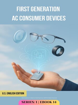cover image of The First Generation of AC Consumer Devices
